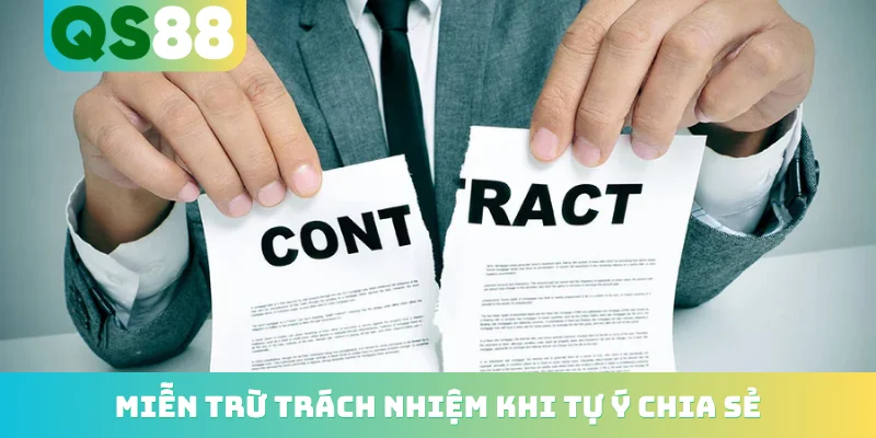 Miễn trừ trách nhiệm 1 Miễn trừ trách nhiệm khi tự ý chia sẻ